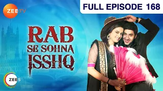 Rab Se Sona Ishq - Hindi Serial - Full Episode - 168 - Ashish Sharma, Ekta Kaul - Zee Tv