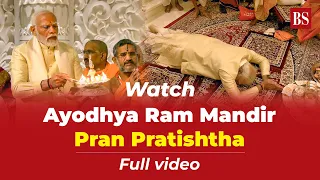 Watch | Ayodhya Ram Mandir Pran Pratishtha | Full video