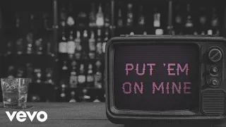 Riley Green - Put ‘Em On Mine (Lyric Video)