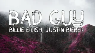 Billie Eilish, Justin Bieber - bad guy (Lyrics Video)