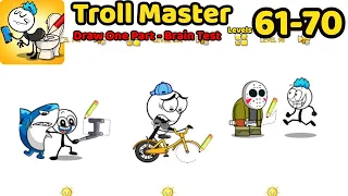 Troll Master - Draw One Part - Brain Test Levels 61 - 70 Gameplay Walkthrough