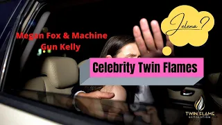 Celebrity Twin Flames: Megan Fox and Machine Gun Kelly Twins?!😳