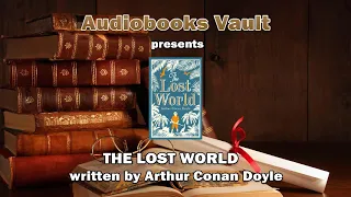 THE LOST WORLD - by Arthur Conan Doyle | FULL AUDIOBOOK | Audiobooks Vault