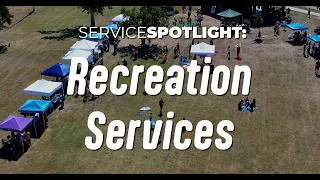 ServiceSPOTLIGHT: Recreation Services