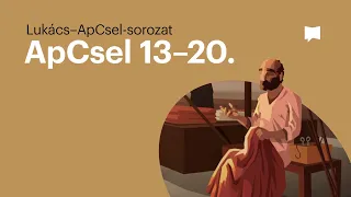 Az apostolok cselekedetei 13–20. fejezetek