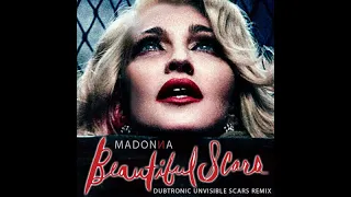 Madonna - Beautiful Scars (Dubtronic Unvisible Scars Remix)