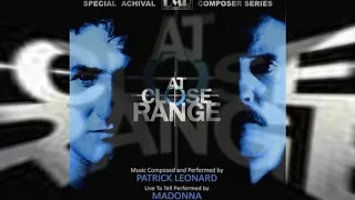 Live To Tell - Patrick Leonard - At Close Range