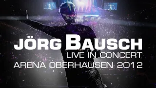 Jörg Bausch - Dieser Flug (Live in Concert - Arena Oberhausen 2012)