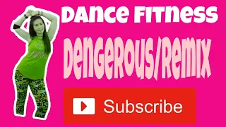 DANGEROUS/DJ BOSS MHIKE/REMIX ZUMBA DANCE FITNESS/By.ZASYLEN MORALES