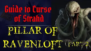 Curse of Strahd: Pillar of Ravenloft Pt 2 | Pyramking.com