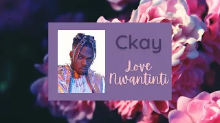 CKAY - LOVE NWANTINTI (lyrics + russian translation / русский перевод песни)