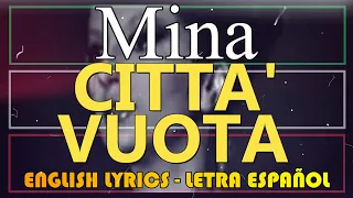 CITTA' VUOTA - Mina 1963 (Letra Español, English Lyrics, Testo italiano)