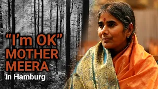 I am okay' - Mother Meera in Hamburg