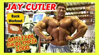 JAY CUTLER - BACK WORKOUT - BATTLE FOR THE OLYMPIA (2000)