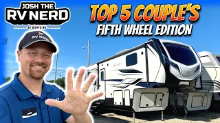 5 Top Couple's Camping Fifth Wheel RVs!