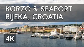 Walking Tour: Korzo and Seaport, Rijeka, Croatia - 4K UHD Virtual Travel