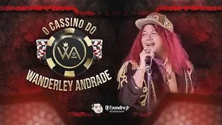 WANDERLEY ANDRADE 2019 - COMPLETO