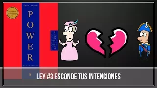 Ley #3 - ESCONDE TUS INTENCIONES - Las 48 Leyes del Poder