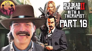 Red Dead Redemption 2 with a Therapist: Part 16 | Dr. Mick