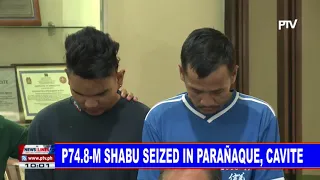 P74.8-M shabu seized in Parañaque, Cavite