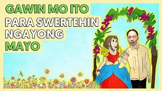 GAWIN MO: ✓ "UPANG SWERTEHIN SA BUWAN NG MAYO"  ~$$$~