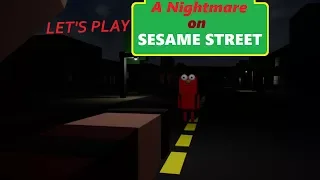 LET'S PLAY - A NIGHTMARE ON SESAME STREET