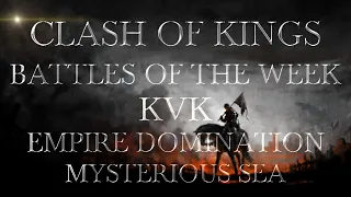 Clash Of Kings Battles Of The Week [KvK-Empire Domination-Mysterious Sea]