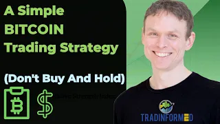 Simple Bitcoin Trading Strategy (DON'T Buy And Hold)