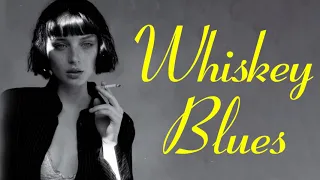 Whiskey Blues | Relaxing Whiskey Blues | Best of Slow Blues/Rock
