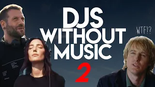 DJs Without Music 2