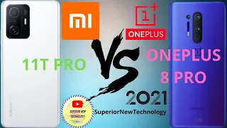 XIAOMI 11T PRO VS ONEPLUS 8 PRO