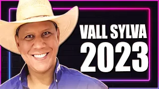 VALL SYLVA 2023 - VALL SYLVA O POTENCIA REPERTÓRIO ATUALIZADO 2023