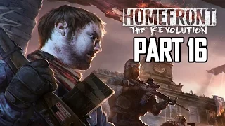 Homefront The Revolution Gameplay Walkthrough Part 16 - The Fourth Horseman (PC Ultra)