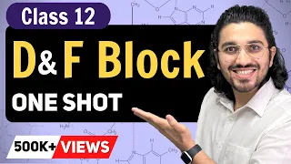 D & F Block elements Class 12 | D and F block One Shot |NCERT Chapter 8 | CBSE Term 2 |