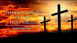 Feast of the Exaltation of the Holy Cross | Tuesday | 14 September 2021