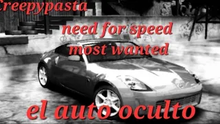 Creepypasta need for speed most wanted el auto oculto