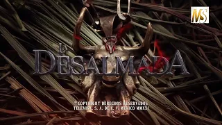 La Desalmada   Episode 18