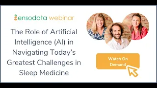 The Role of Artificial Intelligence AI in Navigating Today’s Greatest Challenges in Sleep Medicine