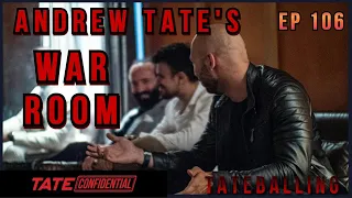 WAR ROOM IN LONDON | EP. 106 | TATE CONFIDENTIAL