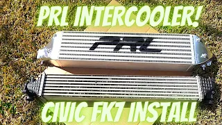 10TH GEN CIVIC PRL INTERCOOLER INSTALL- CIVIC HATCHBACK- FK7