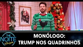 Monólogo: Trump nas histórias em quadrinhos | The Noite (20/12/19)