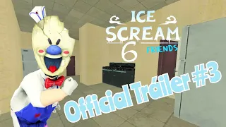 ICE SCREAM 6: FRIENDS [|] OFFICIAL TRAILER #3