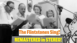 The Flintstones Sing! - "Rise and Shine" Season 1 Theme Song [REMASTERED in STEREO!] - Hoyt Curtin