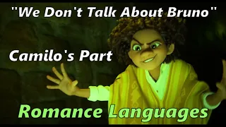 Encanto (2021) "We Don't Talk About Bruno" Camilo's Part Multi-Language | Romance Languages.