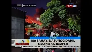 BT: 150 bahay, nasunog dahil umano sa jumper