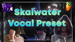 HOW TO SKAIWATER (skaiwater vocal preset) - FL Studio 20 Tutorial