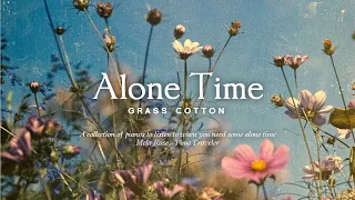 A piano collection to listen to when you need time alone l GRASS COTTON+