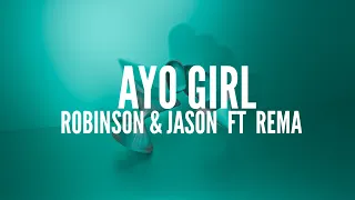 Robinson & Jason Derulo - Ayo Girl (Lyrics) ft. Rema
