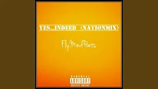 Yes... Indeed (feat. Barz Damu) (NationMix)