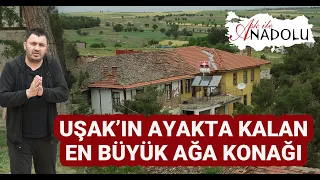 Uşak Köylerindeki En Büyük Tarihi Konak #uşak #tarih #konak